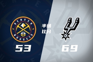 无文班马刺多点开花半场领先掘金16分 卡斯尔15+5+6 约基奇17+11 配图