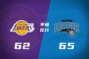 半场战报-湖人62-65落后魔术 东契奇24+5 里夫斯12分 老詹4分 配图